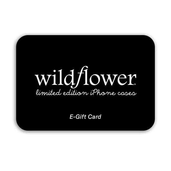 Wildflower e-Gift Card  Wildflower Cases